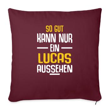 Lucas Vorname Name Geburtstag - Sofakissenbezug 45 x 45 cm - Burgunderrot - Vorne