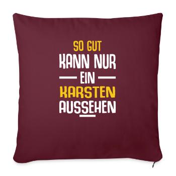Karsten Vorname Name Geburtstag - Sofakissenbezug 45 x 45 cm - Burgunderrot - Vorne