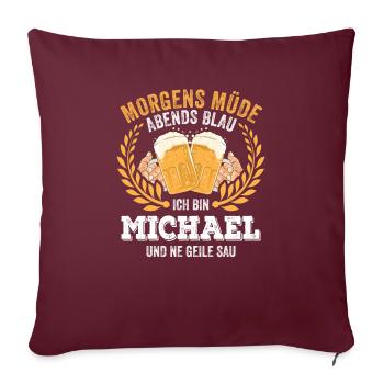Michael Vorname Name Geburtstag Bier saufen - Sofakissenbezug 45 x 45 cm - Burgunderrot - Vorne