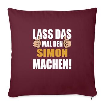 Lass das mal den Simon machen - Sofakissenbezug 45 x 45 cm - Burgunderrot - Vorne