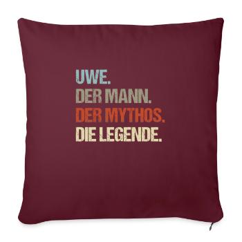 Uwe der Mann der Mythos die Legende - Sofakissenbezug 45 x 45 cm - Burgunderrot - Vorne
