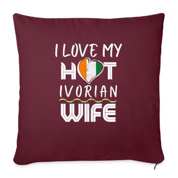 Funny I Love My Hot Ivorian Wife Husband - Sofakissenbezug 45 x 45 cm - Burgunderrot - Vorne