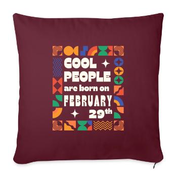 Les gens cool sont nés le 29 février - Housse de coussin décorative 45 x 45 cm - bordeaux - Devant