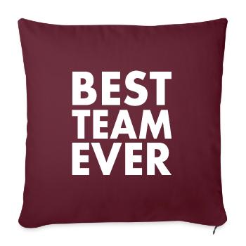 Best team ever - Sofakissenbezug 45 x 45 cm - Burgunderrot - Vorne