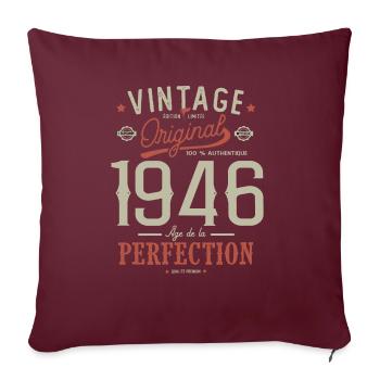 Âge de la perfection1946, anniversaire 76 ans - Housse de coussin décorative 45 x 45 cm - bordeaux - Devant