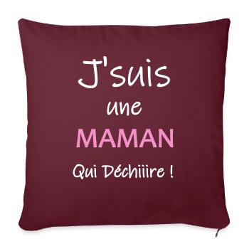 J'suis une maman qui déchire - Housse de coussin décorative 45 x 45 cm - bordeaux - Devant