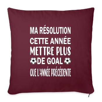 Ma résolution cette année mettre plus de goal - Housse de coussin décorative 45 x 45 cm - bordeaux - Devant