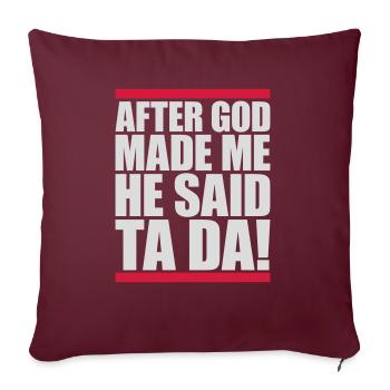 after god made me - Sofakissenbezug 45 x 45 cm - Burgunderrot - Vorne