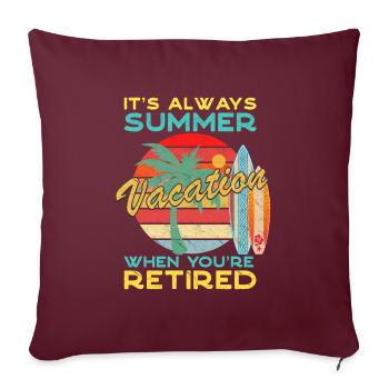 Ce sont toujours les vacances d'été à la retraite - Housse de coussin décorative 45 x 45 cm - bordeaux - Devant