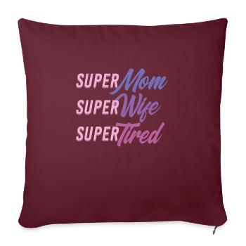 Super Mom T-Shirt Cadeau Maman - Housse de coussin décorative 45 x 45 cm - bordeaux - Devant