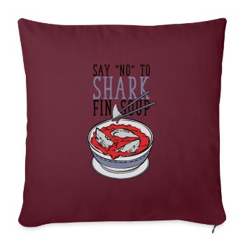 Say No To Shark Fin Soup - Sofa pillowcase 17,3'' x 17,3'' (45 x 45 cm) - burgundy - Front