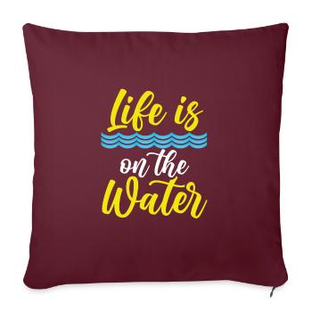 La vie est sur l’eau - Housse de coussin décorative 45 x 45 cm - bordeaux - Devant