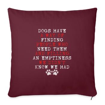 Les chiens ont un moyen - Housse de coussin décorative 45 x 45 cm - bordeaux - Devant