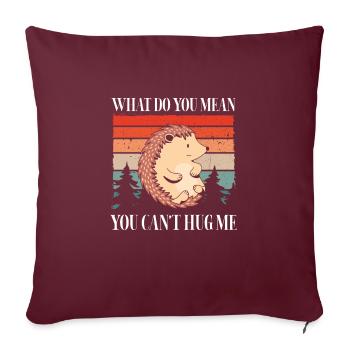 Tu ne peux pas me serrer dans tes bras - Housse de coussin décorative 45 x 45 cm - bordeaux - Devant