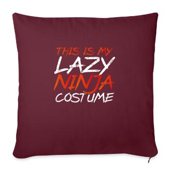 C’est mon costume de ninja paresseux - Housse de coussin décorative 45 x 45 cm - bordeaux - Devant