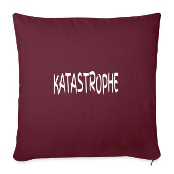 Katastrophe - Sofakissenbezug 45 x 45 cm - Burgunderrot - Vorne