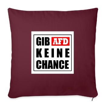 Gib afd keine chance - Sofakissenbezug 45 x 45 cm - Burgunderrot - Vorne