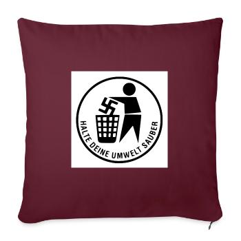 halte deine umwelt sauber - Sofakissenbezug 45 x 45 cm - Burgunderrot - Vorne