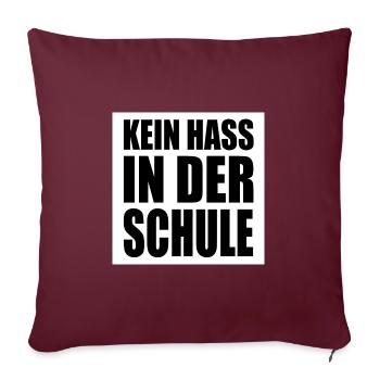 Kein hass in der schule - Sofakissenbezug 45 x 45 cm - Burgunderrot - Vorne
