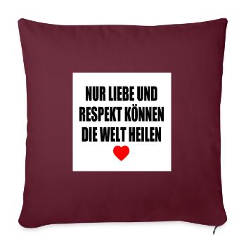 Seuls l’amour et le respect peuvent guérir le monde - Housse de coussin décorative 45 x 45 cm - bordeaux - Devant