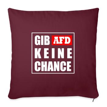 Gib afd keine chance - Sofakissenbezug 45 x 45 cm - Burgunderrot - Vorne