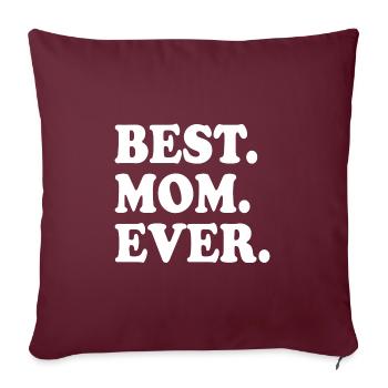 Best mom ever - Housse de coussin décorative 45 x 45 cm - bordeaux - Devant