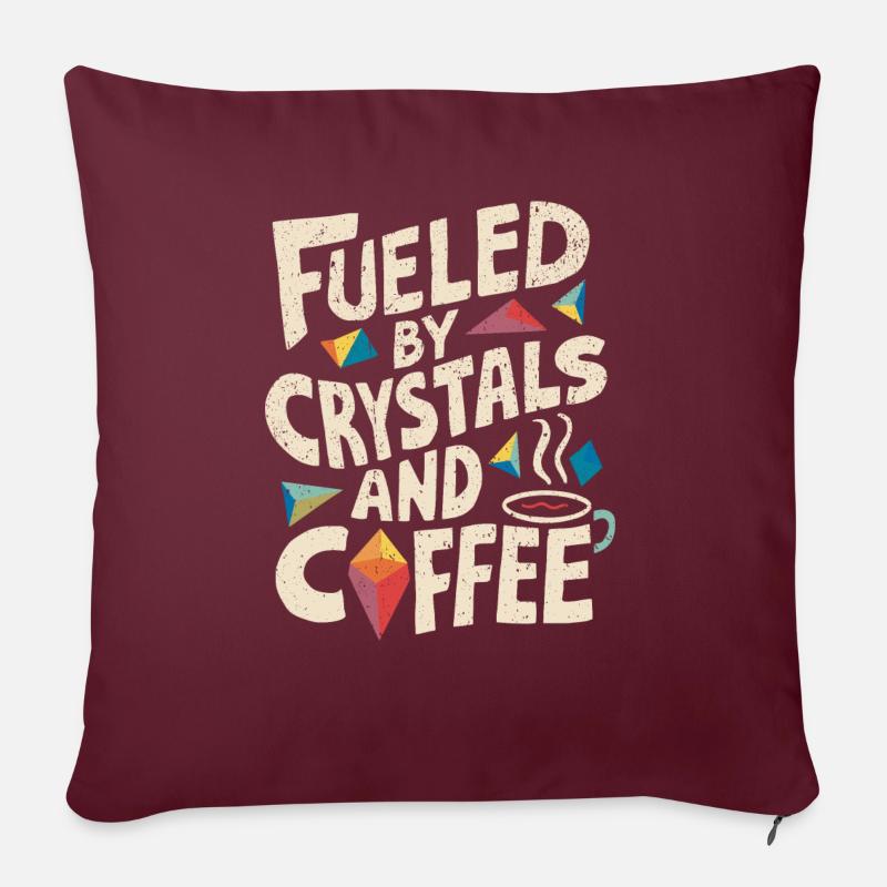 Energie durch Kristalle und Kaffee - Sofakissenbezug 45 x 45 cm - Burgunderrot