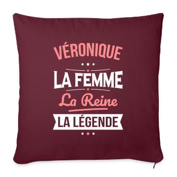 Véronique - La Femme - La Reine - La Légende - Housse de coussin décorative 45 x 45 cm - bordeaux - Devant