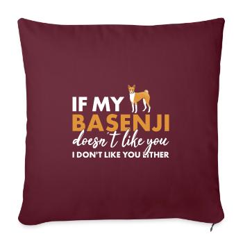 Chien si mon Basenji ne t’aime pas - Housse de coussin décorative 45 x 45 cm - bordeaux - Devant