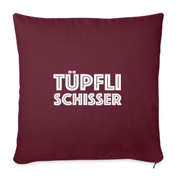 Tüpfli schisser | pingelig, Schweiz, Dialekt - Sofakissenbezug 45 x 45 cm - Burgunderrot - Vorne