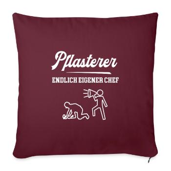 Pflasterer Endlich Eigener Chef Pflasterei Meister - Sofakissenbezug 45 x 45 cm - Burgunderrot - Vorne