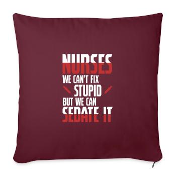Nurse - Sedate It - Nurse Nursing Krankschwester - Sofakissenbezug 45 x 45 cm - Burgunderrot - Vorne