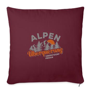 Alpenüberquerung Oberstdorf Meran Wandern - Sofakissenbezug 45 x 45 cm - Burgunderrot - Vorne
