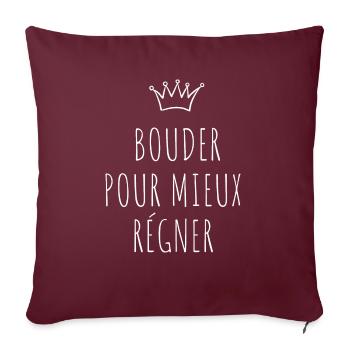 bouder pour mieux régner - Housse de coussin décorative 45 x 45 cm - bordeaux - Devant