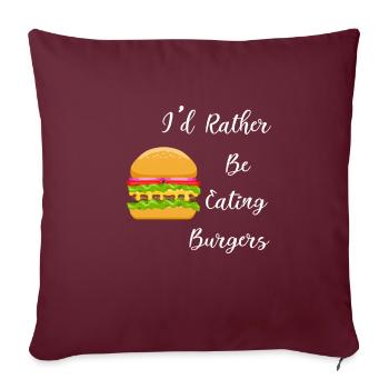 Plutôt manger un hamburger, dire ironique, manger - Housse de coussin décorative 45 x 45 cm - bordeaux - Devant