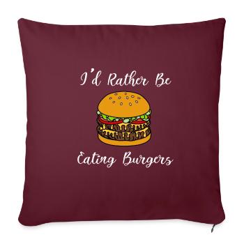 Citation ironique de Hamburger Eating Hamburger - Housse de coussin décorative 45 x 45 cm - bordeaux - Devant