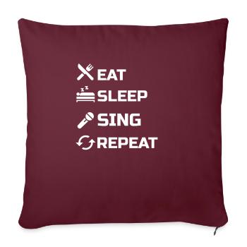 Eat Sleep Sing Repeat Singing Professeur De Chant Chanteur Cadeau - Housse de coussin décorative 45 x 45 cm - bordeaux - Devant