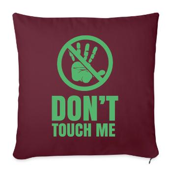 Ne me touche pas Ne touche pas Les Mains Chemin Drôle - Housse de coussin décorative 45 x 45 cm - bordeaux - Devant