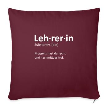Teacher Shirt - Gift School Cool Sayings - Sofa pillowcase 17,3'' x 17,3'' (45 x 45 cm) - burgundy - Front