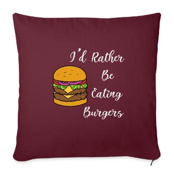 Citation ironique du chef de hamburger manger des - Housse de coussin décorative 45 x 45 cm - bordeaux - Devant