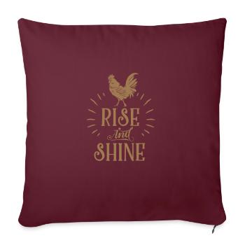 Rise and shine Motivation am Morgen Hahn Bauernhof - Sofakissenbezug 45 x 45 cm - Burgunderrot - Vorne