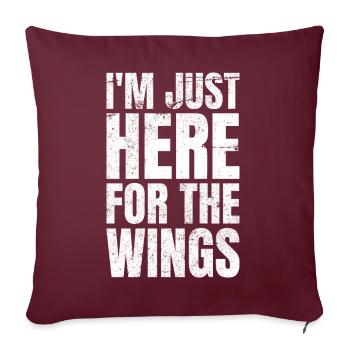 Je suis juste ici pour les ailes amateurs d’ailes de poulet - Housse de coussin décorative 45 x 45 cm - bordeaux - Devant