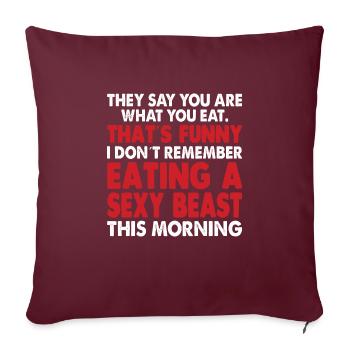 Lustiger Spruch, selbstbewusst und selbst ironie - Sofakissenbezug 45 x 45 cm - Burgunderrot - Vorne
