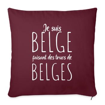Je Suis Belge Faisant Des Trucs De Belges - Housse de coussin décorative 45 x 45 cm - bordeaux - Devant
