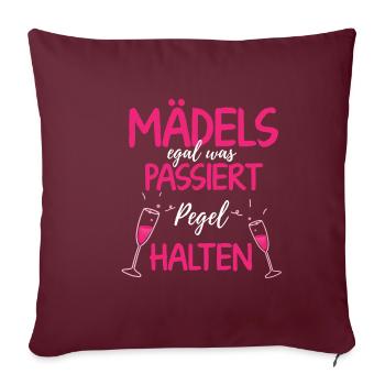 Girls No Matter What Happens Gauges Hold Design - Sofa pillowcase 17,3'' x 17,3'' (45 x 45 cm) - burgundy - Front