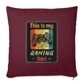 This is my gaming shirt - Housse de coussin décorative 45 x 45 cm - bordeaux - Devant