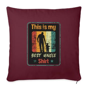 This is my best uncle shirt - Sofakissenbezug 45 x 45 cm - Burgunderrot - Vorne