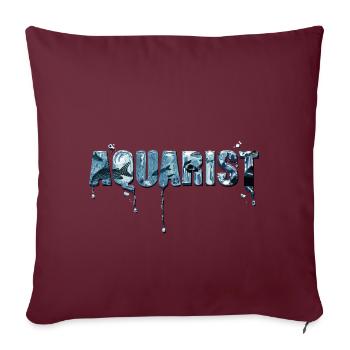 Aquarist - Liquid Typo - Tank mates inside - Sofa pillowcase 17,3'' x 17,3'' (45 x 45 cm) - burgundy - Front
