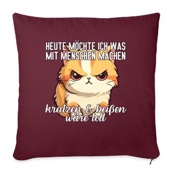 Heute möchte ich was mit Menschen machen Katze - Sofakissenbezug 45 x 45 cm - Burgunderrot - Vorne