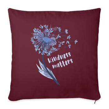La gentillesse est importante - La gentillesse compte - Housse de coussin décorative 45 x 45 cm - bordeaux - Devant
